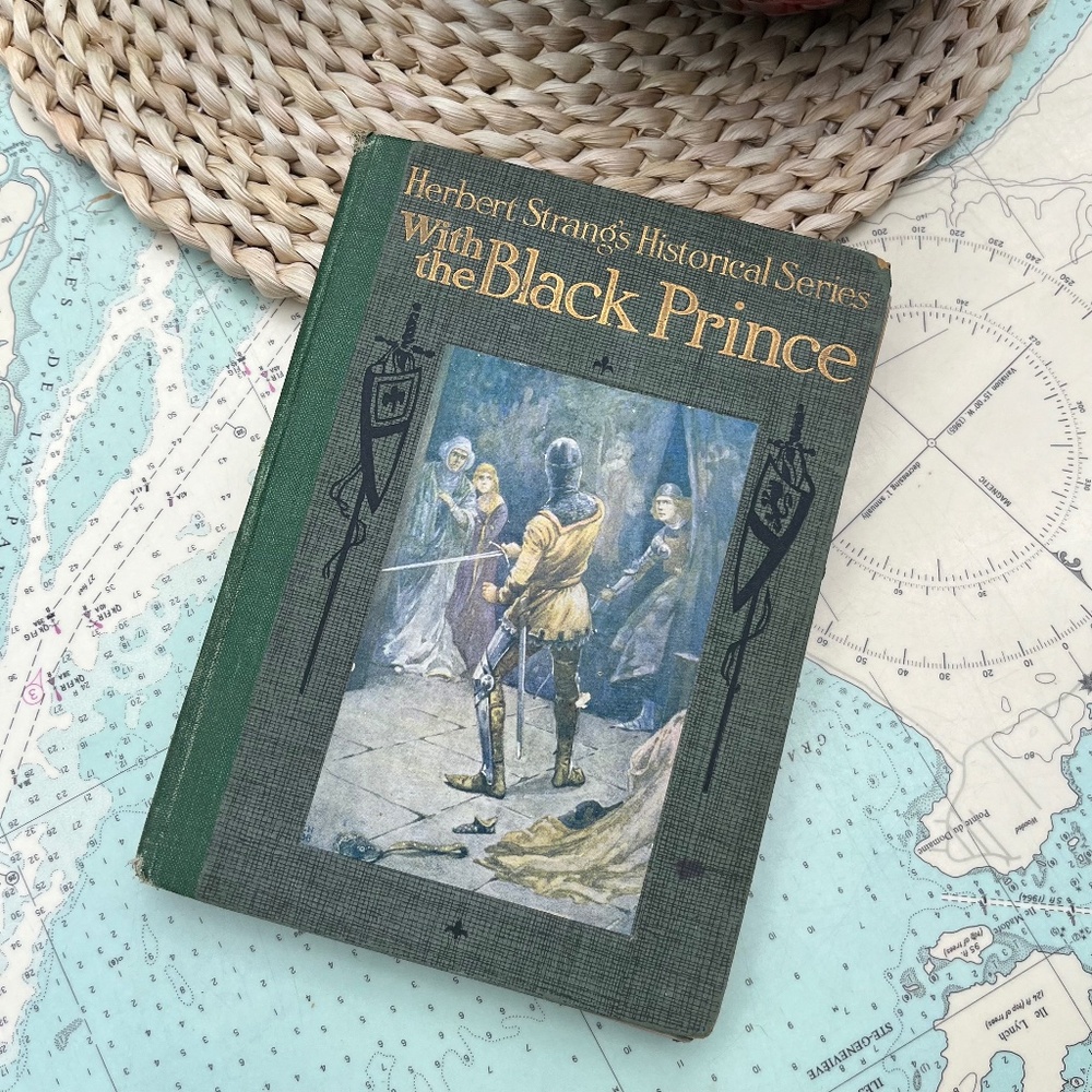 Antique 1910 Herbert Strang’s Historical Series with the Black Prince